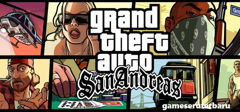 Download GTA San Andreas Full Version